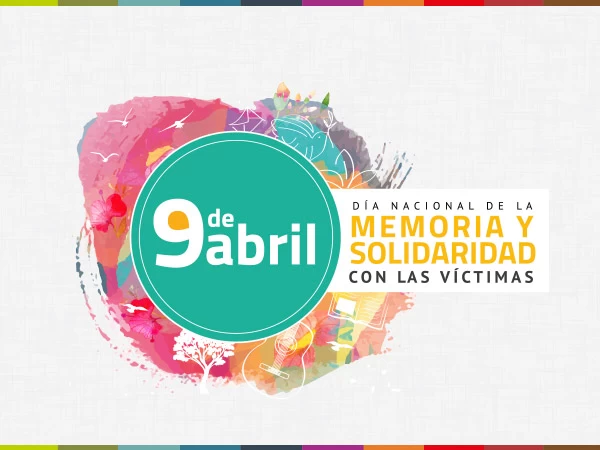 CONMEMORACIÓN DEL DÍA NACIONAL DE LA MEMORIA Y SOLIDARIDAD CON LAS VÍCTIMAS DEL CONFLICTO ARMADO