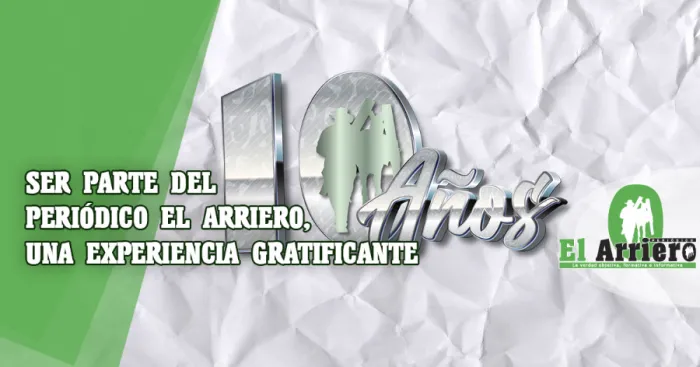 Ser Parte Del Periódico El Arriero, Gran Experiencia.